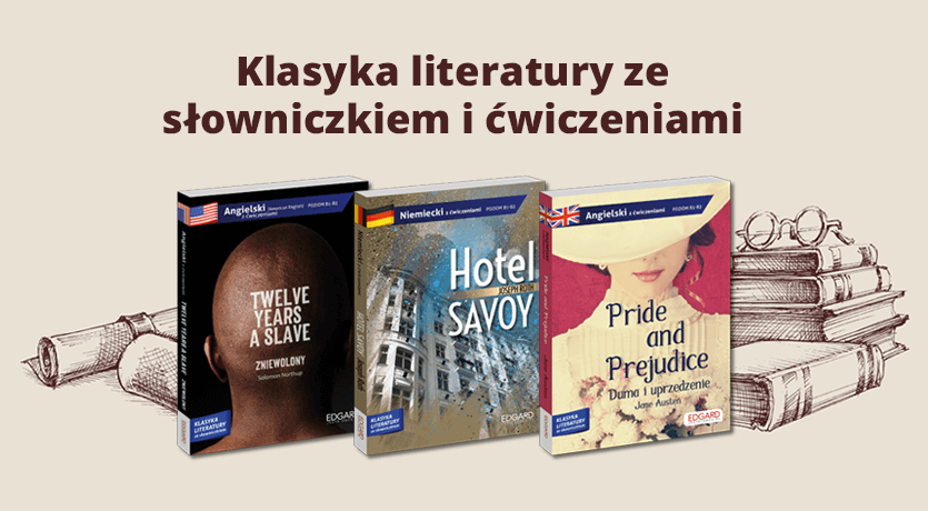 Klasyka literatury ze słowniczkiem i ćwiczeniami